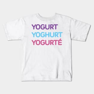 Yogurt Yoghurt Yogurté Kids T-Shirt